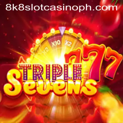 777TripleSeven: Dive into the Thrilling World of 8k8 Slot Casino