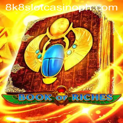 Exploring the Enchanting World of BookofRiches in the 8k8 Slot Casino