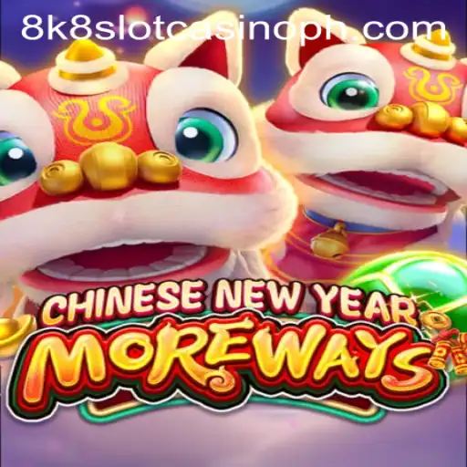 Exploring the Exciting World of CHINESENEWYEARMOREWAYS: An 8k8 Slot Casino Adventure