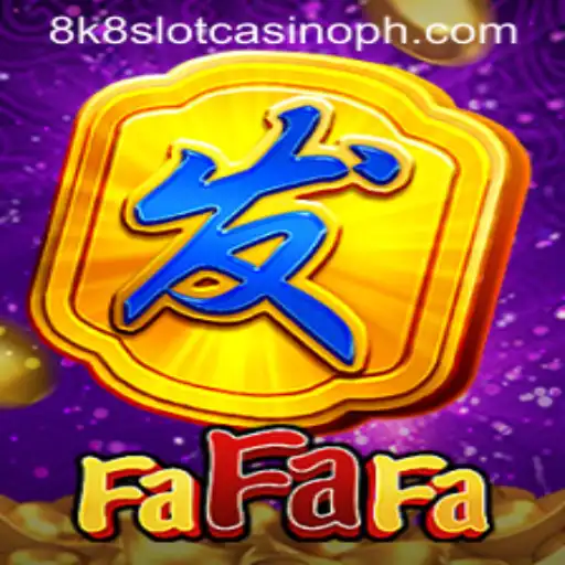Discovering FaFaFa: The 8k8 Slot Casino Experience