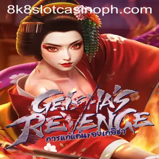 Discovering GeishasRevenge: Unveiling the Mystique of the 8K8 Slot Casino Game