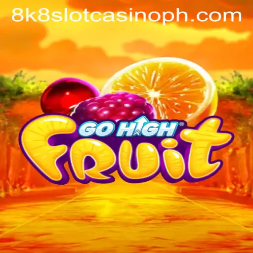 GoHighFruit: Exploring the Exciting World of 8k8 Slot Casino