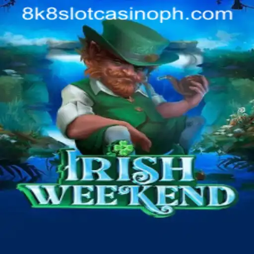 Discover the Excitement of IrishWeekend and 8k8 Slot Casino
