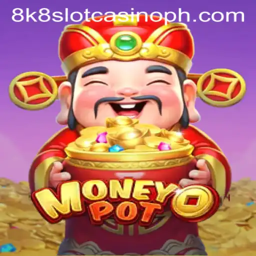 Unveiling the Exciting World of MoneyPot: A Comprehensive Guide to the 8k8 Slot Casino Game