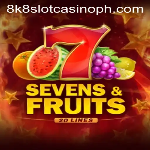 Unveiling SevensFruits20: The Ultimate 8k8 Slot Casino Experience