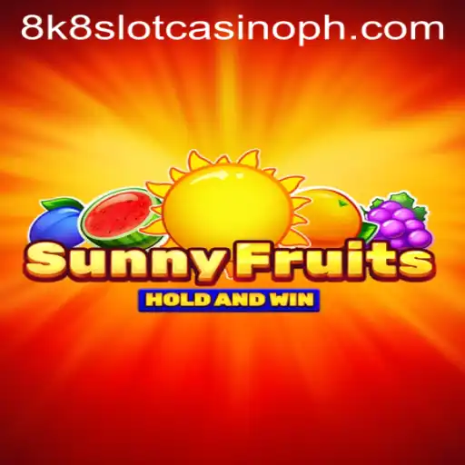 Discover the Thrill of SunnyFruits: An In-Depth Look at the 8k8 Slot Casino Game