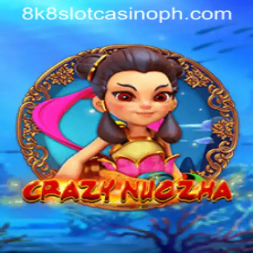 Exploring CrazyNuoZha: The Exciting 8k8 Slot Casino Experience