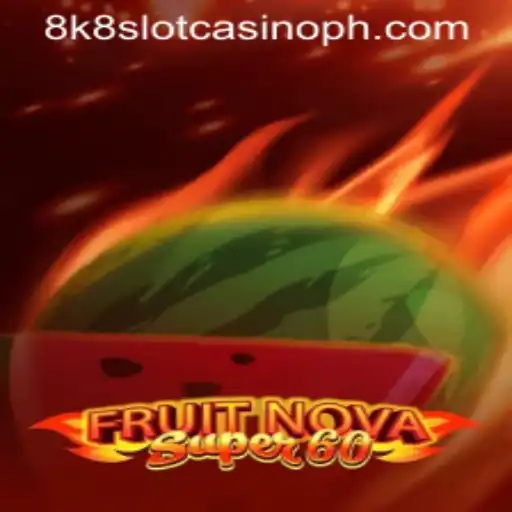 Exploring the Exciting Realm of FruitNovaSuper60 in the 8k8 Slot Casino World