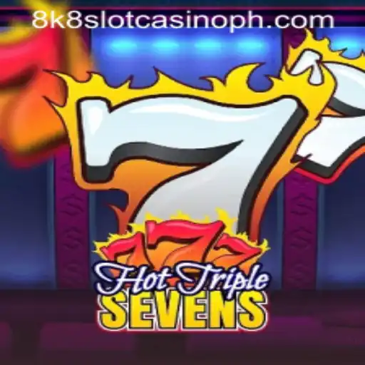 Exploring the Thrills of HotTripleSevens at 8k8 Slot Casino
