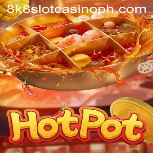 Unveiling the Excitement of Hotpot: A Dive into the 8k8 Slot Casino Phenomenon