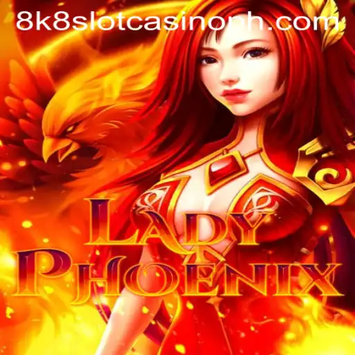 Unveiling LadyPhoenix: A Riveting Adventure in 8k8 Slot Casino