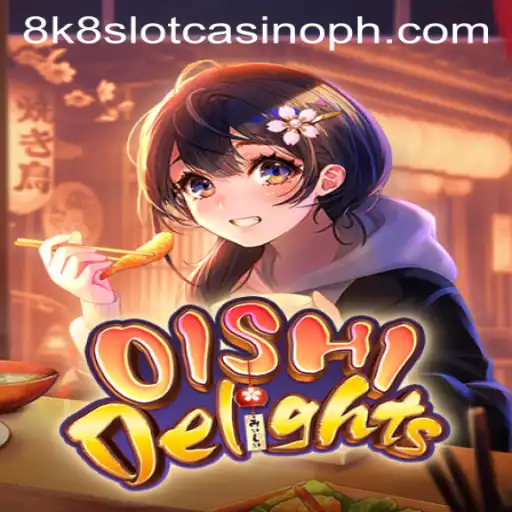 Discover the Thrilling World of OishiDelights and the 8k8 Slot Casino
