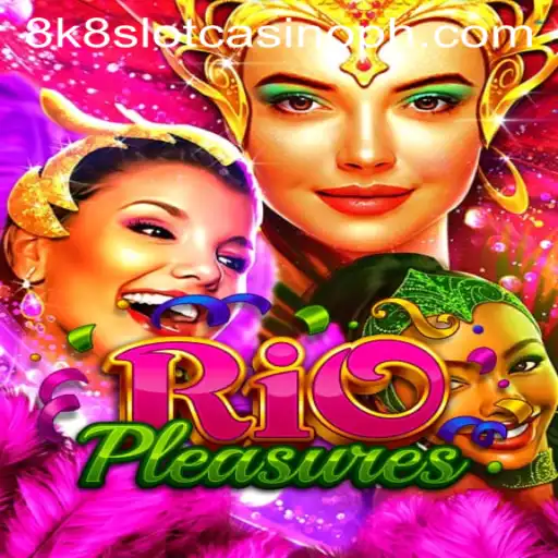 Exploring the World of RioPleasures: The Ultimate 8k8 Slot Casino Experience