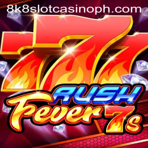 Exploring the World of RushFever7s at 8k8 Slot Casino