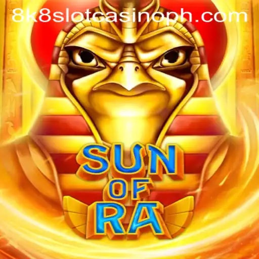 Exploring SunofRa: The Ultimate 8k8 Slot Casino Adventure