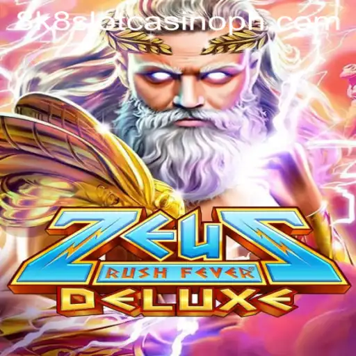 Exploring the Exciting World of ZeusRushFeverDeluxe: The Ultimate 8k8 Slot Casino Game